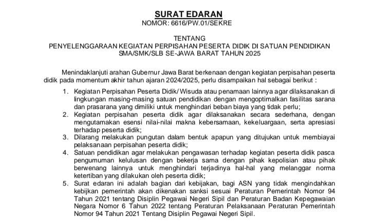 Dinas Pendidikan Jawa Barat melalui Kantor Cabang Dinas (KCD) Pendidikan telah mengeluarkan surat edaran pertanggal 24 Februari 2025 yang mengatur larangan kegiatan perpisahan bagi siswa SMA dan SMK.